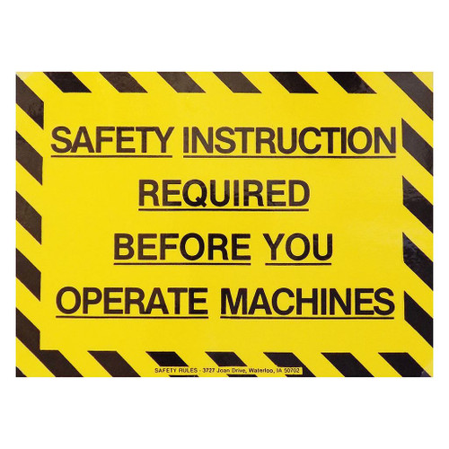 Safety Rules General Shop Safety Sign Safety Instruction Required Before You Operate Machines, 8" x 11"